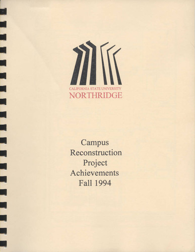 California State University, Northridge--Campus Reconstruction Project Achievements, Fall 1994