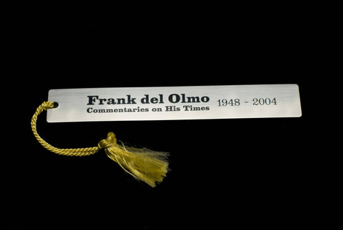 Bookmark--"Frank del Olmo: Commentaries on His Times, 1948-2004."
