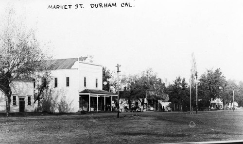 Market Street Durham CA. now the Midway