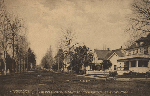 Sixth and Salem Streets, Chico, Calif