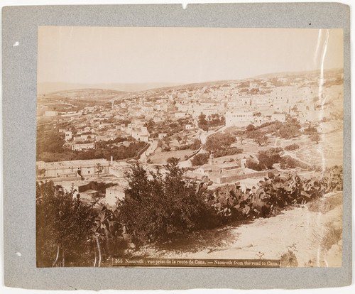 355 Nazareth; vue prise de la route de Cana.--Nazareth from the road to Cana