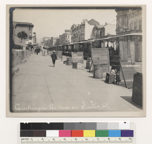 Camping in the cars on Sutter St. [Street kitchens and refugee lodgings in street cars.]