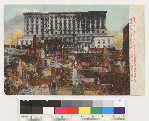 Fairmount [i.e. Fairmont] Hotel. San Francisco, Cal. (After the earthquake and fire, April 18, 1906.) [Postcard.]