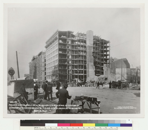Palace Hotel, Built 1874, Monadnock Building, In Course of Construction, Examiner Building, Demolished by Dynamite. May 12, 1906. [No. 17.]