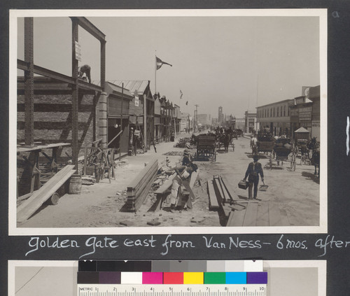 Golden Gate [Ave.] east from Van Ness, 6 mos. after