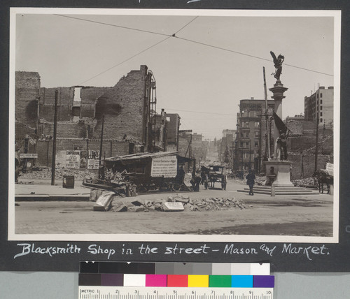 Blacksmith Shop in the street, Mason and Market. [Native Sons of the Golden West monument, right.]