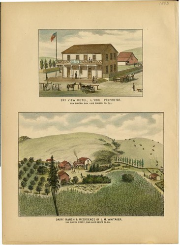 Yori, L., Proprietor, Bay View Hotel, San Simeon; Whitaker, J. M., Dairy Ranch and Residence, San Simeon Creek, San Luis Obispo County [On Same Plate]