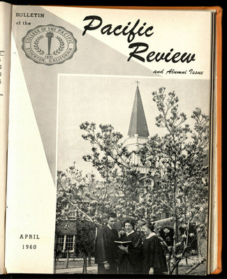 Pacific Review April 1960 (Bulletin of the College of the Pacific)