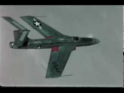 F-0281 XF-84, F-105 Flight at Edwards Air Force Base Video
