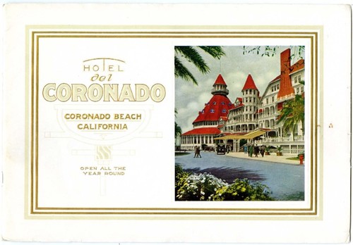 Hotel del Coronado, Coronado Beach, California : open all the year round