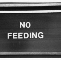 "No Feeding" Signs