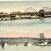 Southern Pacific R. R. Bridge and Water Front, Sacramento, California