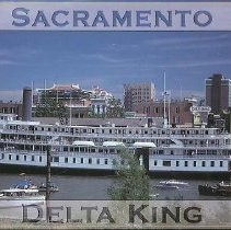 Views of the Delta King in Old Sacramento