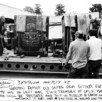 Caption reads: "Moving History--two safes were moved from Sutter's Fort and will be restored and ultimately returned to their old resting spot--the California State Capitol building."