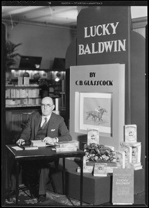 Author, C.B. Glasscock, Southern California, 1933