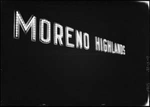 Moreno Highlands electric sign, Southern California, 1925