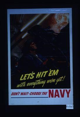 Let's hit them with everything we've got! Don't wait - choose the Navy