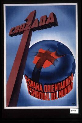 1 Cruzada. Espana orientadora espiritual del mundo