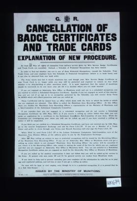 Cancellation of badge certificates and trade cards, explanation of new procedure. As from 7th May all rights of exemption from military service given by War Service Badge Certificates and Trade Cards are cancelled. Instead, a schedule of protected occupations has been issued. In order to find out whether you are in one of these protected occupations, consult the schedule