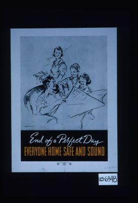 End of a perfect day. Everyone home safe and sound