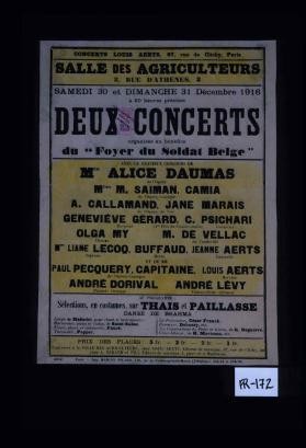 Salle des agriculteurs...Samedi, 30, et dimanche, 31 decembre 1916, a 20 heures precises, deux concerts organises au benefice du "Foyer du soldat belge"
