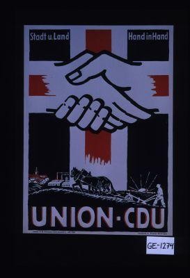 Stadt und Land - Hand in Hand. Union-CDU