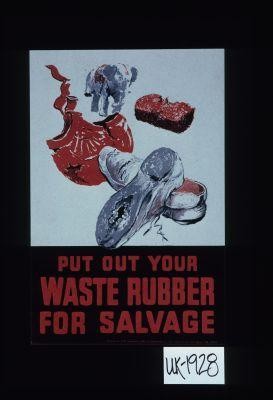Put out your waste rubber for salvage