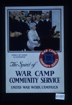 Songs of today and yesterday. The spirit of War Camp Community Service, United War Work Campaign