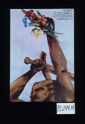 30 rocznica wyzwolenia Warszawy. 17. I. 1945