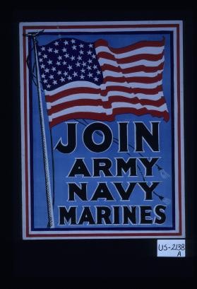Join: Army - Navy - Marines