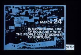 March 24, International Day of Solidarity with the people and students of Portugal