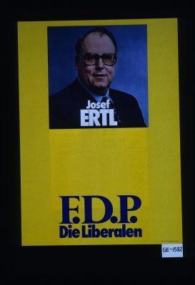 Josef Ertl. F.D.P. Die Liberalen