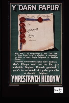 Y darn papur. Dyma enw a sel cynrychiolwyr y chwe Gallu wrth y "darn Papur" sef, y Cytendeb a arwyddwyd yn 1839, er mwyn diogelu ... Ymrestrwch heddyw