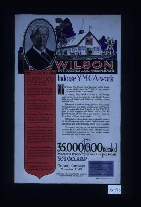 Wilson, Taft, Roosevelt and other national leaders endorse Y.M.C.A. work