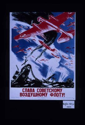 Slava sovetskomu vozdushnomu flotu!