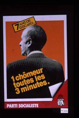 7 ans de Giscard - 1 chomeur toutes les 3 minutes. Parti socialiste