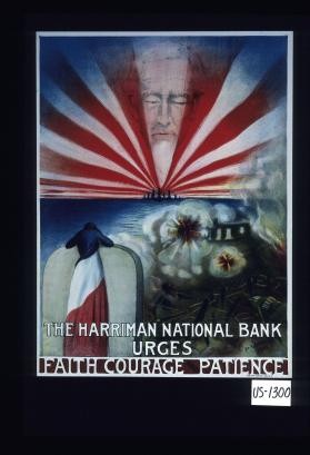 The Harriman National Bank urges faith, courage and patience