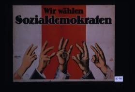 Wir wahlen Sozialdemokraten