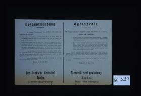 Bekanntmachng. In meiner Verordnung ... habe ich folgendes angeordnet ... Ich bestimme ... dass vonjetzt ab alles Mehl ... ohne weiteres der Beschlahgnahme verfallt ... Kalisch, den 27. Juli 1915. ... Ogloszenie. ... Niemiecki Szef powiatowy Hahn, Tajny radca rejencyjny