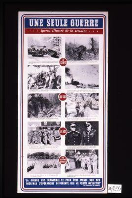 Une seule guerre. Apercu illustre de la semaine. ... "La guerre est indivisible ..." de Gaulle