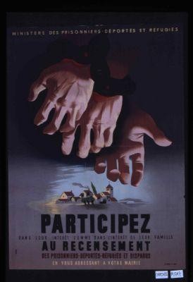 Participez dans leur interet comme dans l'interet de leur famille au recensement des prisonniers, deportes, refugies et disparus en vous adressant a votre mairie