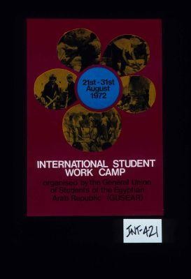 21st-31st August 1972, International Student Work Camp organised by the General Union of Students of the Egyptian Arab Republic (GUSEAR)