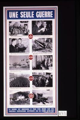 Une seule guerre. Apercu illustre de la semaine. ... "La guerre est indivisible ... " de Gaulle