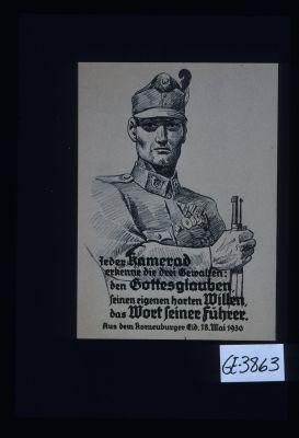 Jeder Kamerad erkenne die drei Gewalten: den Gottesglauben, seinen eigenen harten Willen, das Wort seiner Fuhrer. Aus dem Korneuburger Cid, 18. Mai 1930