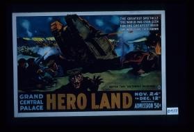 The greatest spectacle the world has ever seen forthe greatest need the world has ever known. British tank "Brittania" in action. Grand Central Palace "Hero Land", Nov. 24th to Dec. 12th. Admission 50 cents
