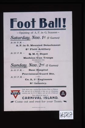Foot Ball! Opening of A. F. in G. Season, Saturday, November 1st