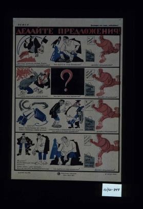 Delaite predlozheniia! Shakhter! Burzhuev otognali. V voine peredyshka, no khoziaistvo nashe razoreno voinoi