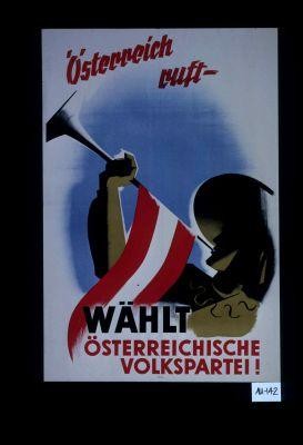 Osterreich ruft - wahlt Osterreichische Volkspartei