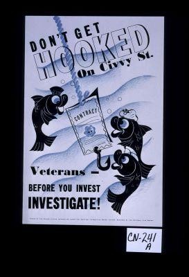 Don't get hooked on Civvy St. Veterans - before you invest, investigate!