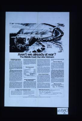 Mr. President: Are we on the verge of war? The mMiddle East: Our new Vietnam